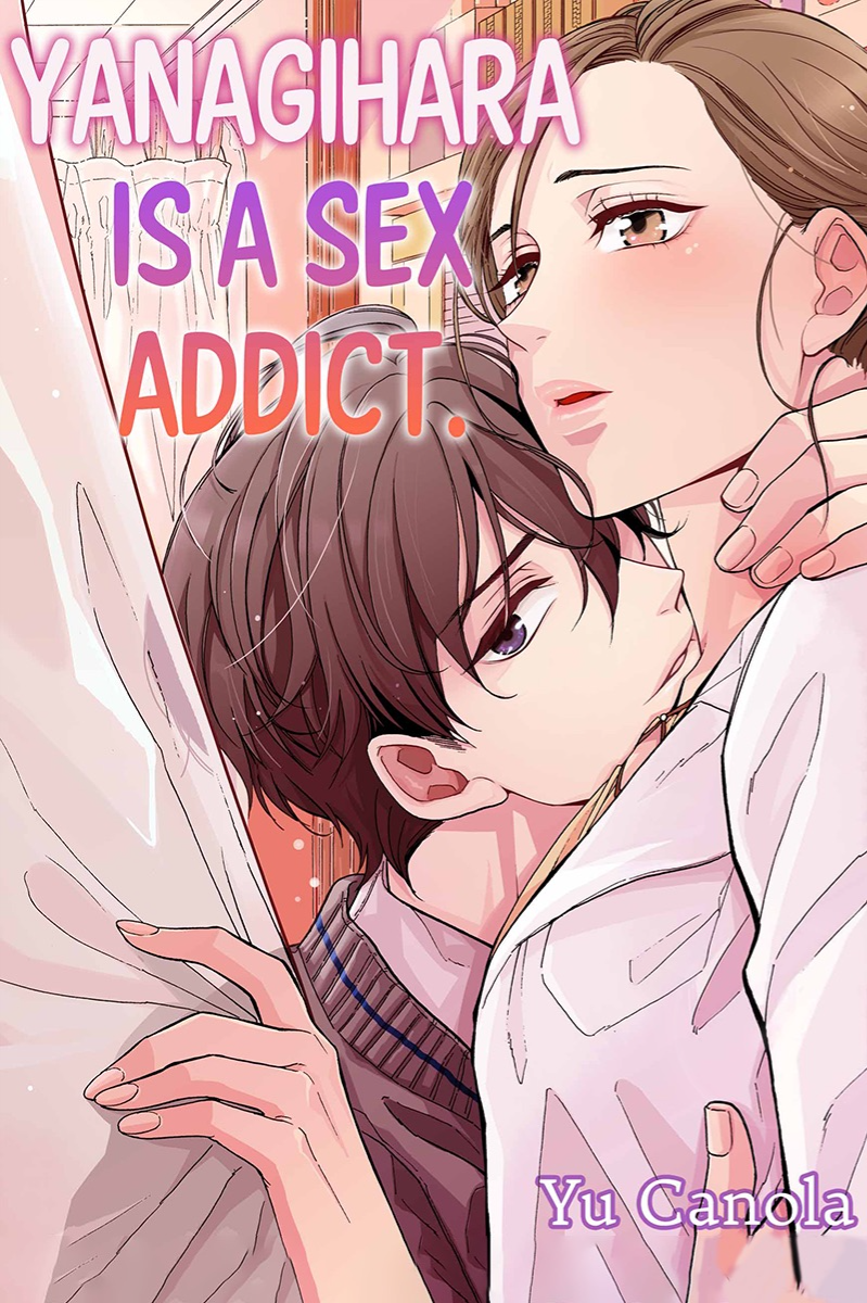 Reading Manga Yanagihara Is a Sex Addict.