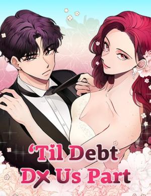 Reading Manhwa 'Til Debt Do Us Part