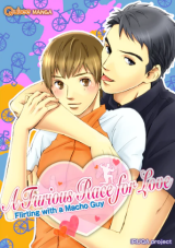 Reading Manga A Furious Race for Love: Flirting With a Macho Guy