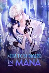 Reading Manhwa A Match Made in Mana