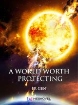 Reading Manga A World Worth Protecting (Novel)