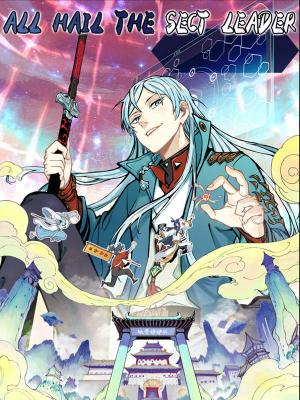 Reading Manhua All Hail the Sect Leader