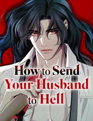 Reading Manhwa How to Send Your Husband to Hell