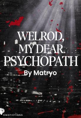 Reading Manga Welrod, My Dear Psychopath (Novel)