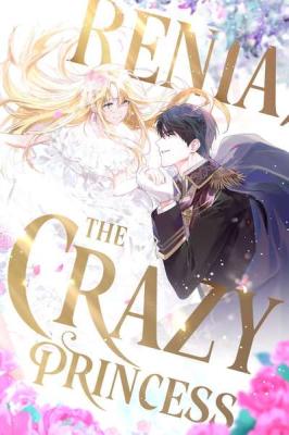 Reading Manhwa Renia, the Crazy Princess