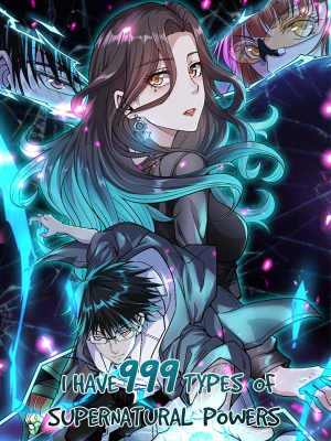 Reading Manhua I Have 999 Types of Supernatural Powers