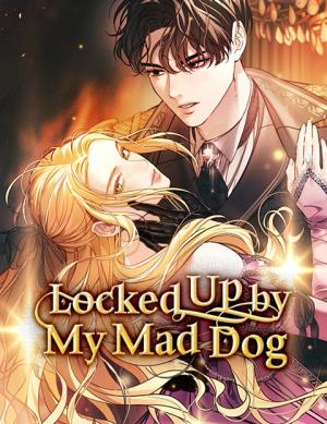 Reading Manhwa Locked Up by My Mad Dog
