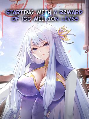 Reading Manhua Starting With a Reward of 100 Million Lives