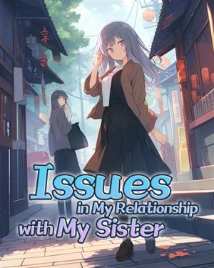 Reading Manga Issues in My Relationship With My Sister (Novel)