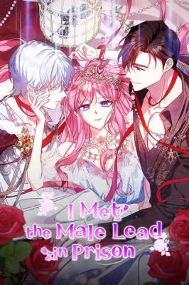 Reading Manhwa I Met the Male Lead in Prison (2023)